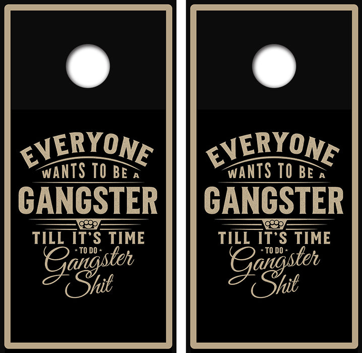 Everyone Wants To Be A Gangster Cornhole Wrap Decal with Free Laminate Included