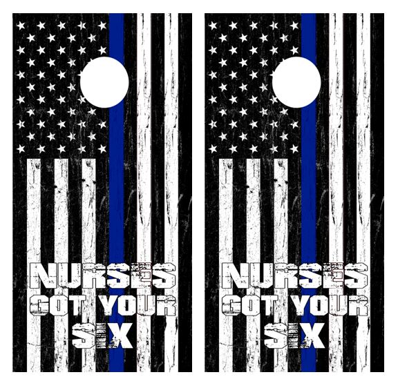 Nurses Got Your Six Cornhole Wood Board Skin Wrap