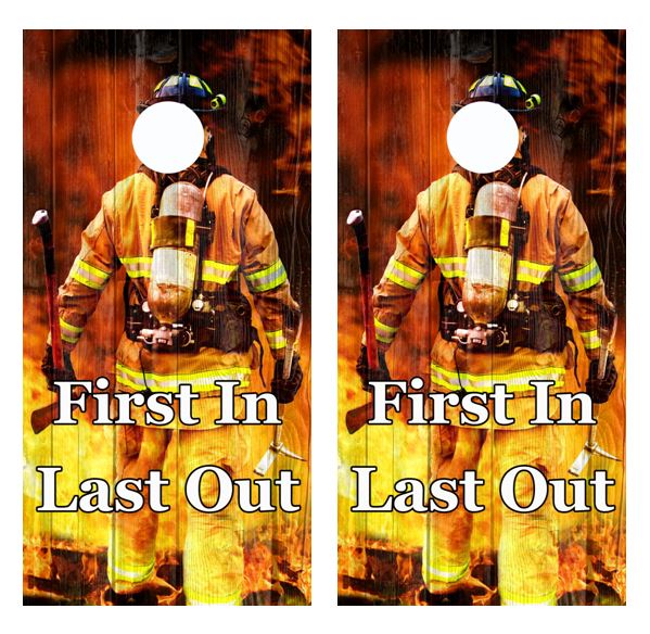 Firefighter First In, Last Out Cornhole Wood Board Skin Wrap