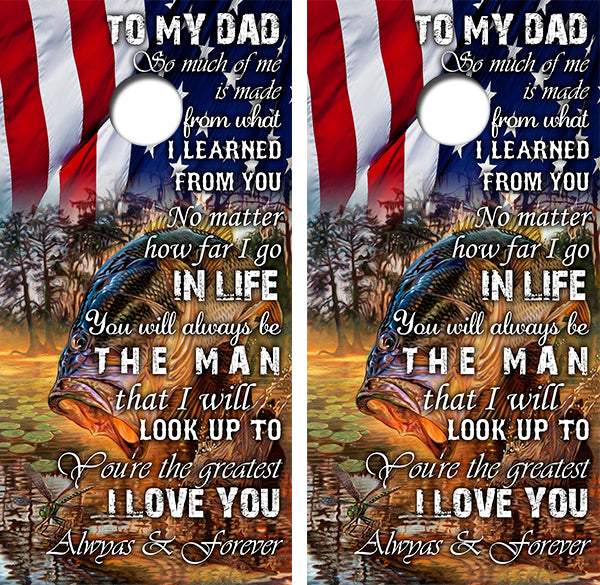 To My Dad Cornhole Wood Board Skin Wraps FREE LAMINATE