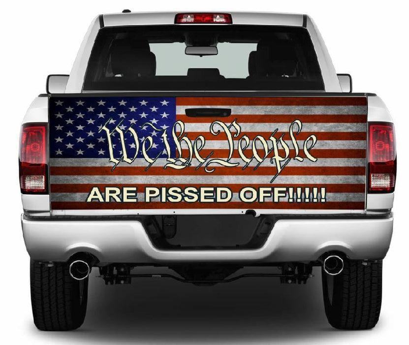 We The People Are Pissed Off Tailgate Wrap Vinyl Graphic Decal Sticker