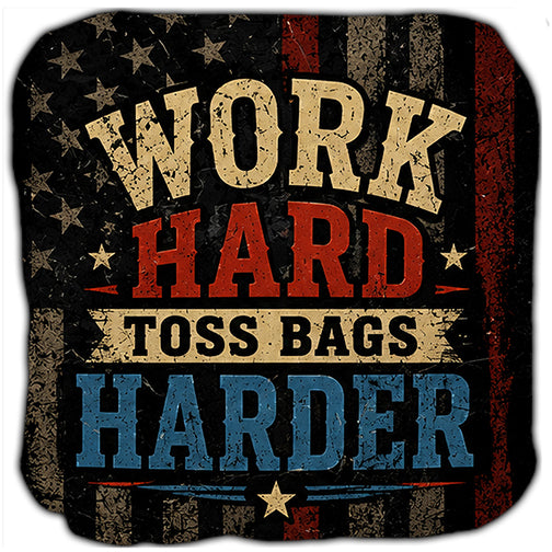 Work Hard Toss Your Bags Cornhole Bags Set of 4